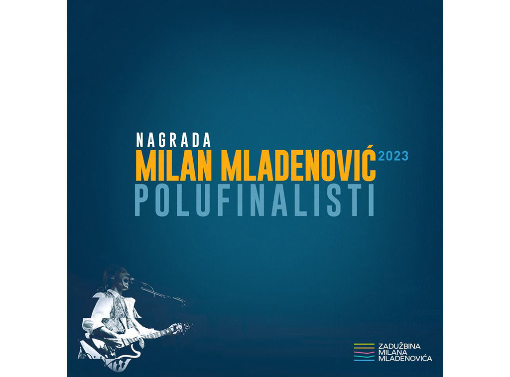 Saopšteni polufinalisti muzičke Nagrade Milan Mladenović