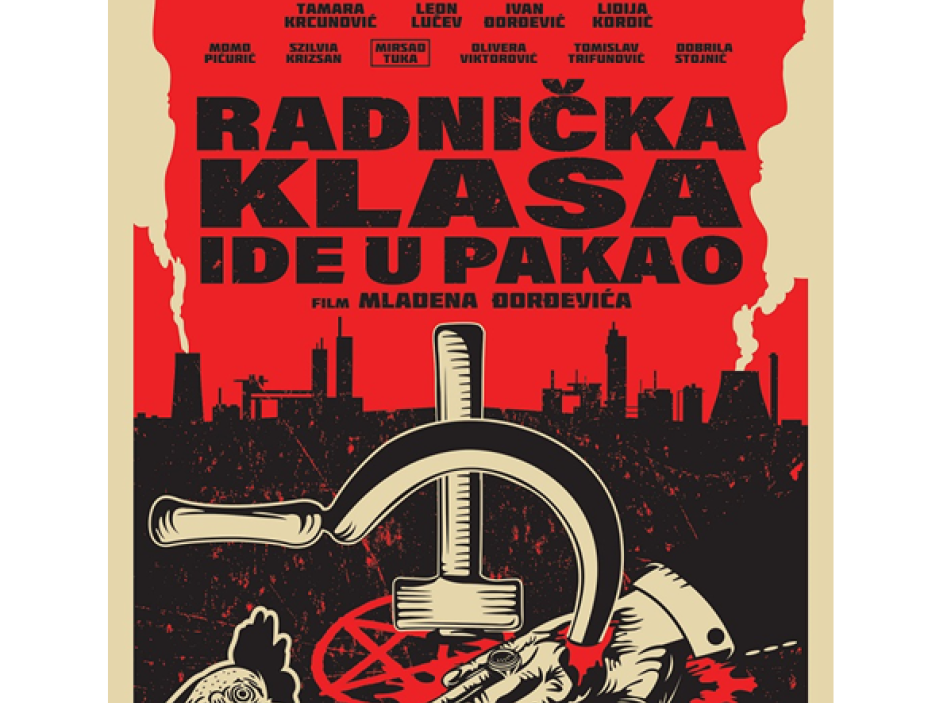 Film "Radnička klasa ide u pakao" 11. aprila premijerno u Novom Sadu