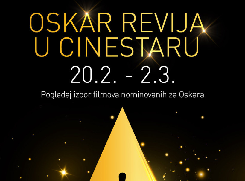 Filmovi nominovani za Oskara u bioskopima "Cine Star" od 20. februara do 2. marta